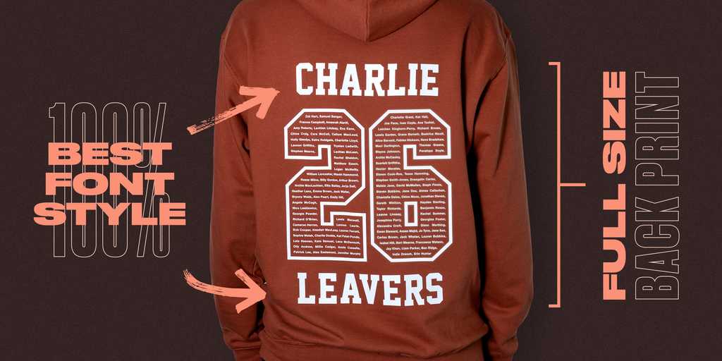 an image of the back of a school leavers hoodie with arrows highlighting the nice big print size and great font choices.